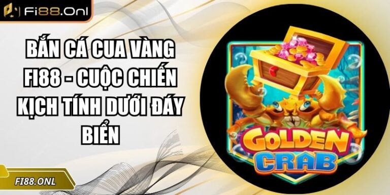 Bắn Cá Cua Vàng