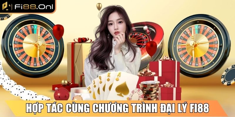 Cơ hội hợp tác gia tăng thu nhập cùng chương trình đại lý Fi88